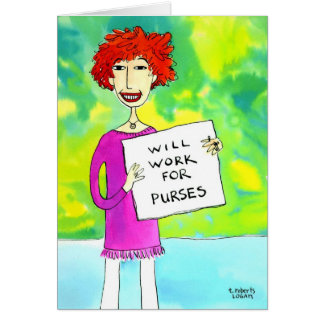 Will Work for Purses