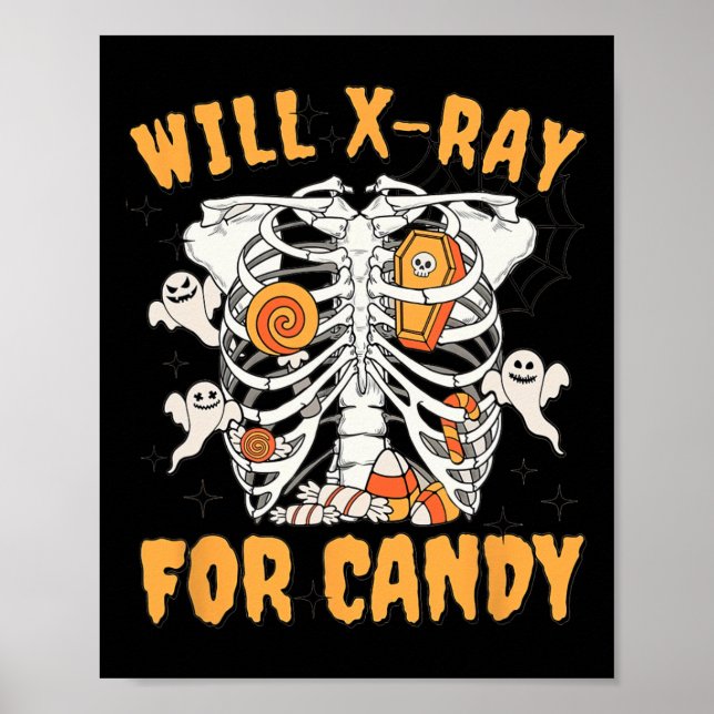 Will Xray For Candy Halloween Radiology Technician Poster (Front)