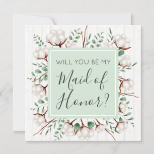 Will You Be Maid of Honour Rustic Southern Cotton Invitation