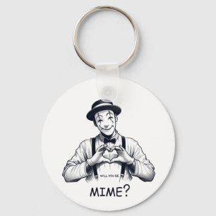 Will you be mime? keychain