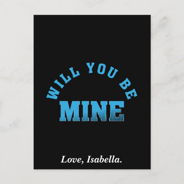 Will You Be Mine Valentine Postcard (Front)