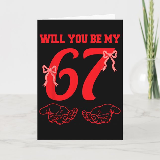 Will You Be My 67 Funny Six Seven Hands Meme Valen Card (Front)
