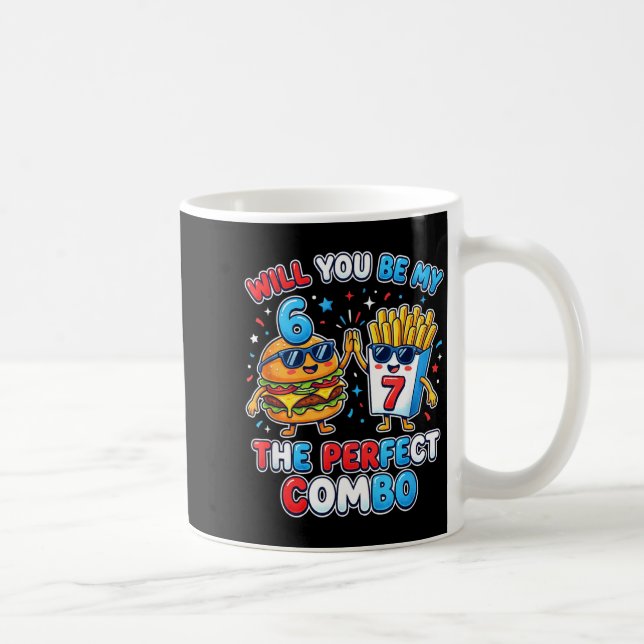 Will You Be My 6 7 Six Seven Perfect Combo Funny V Coffee Mug (Right)