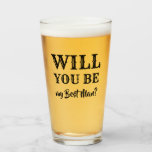 Will You Be My Best Man Proposal Glass<br><div class="desc">Make it a fun surprise and get all attention! Ask your friends to stand beside you on your wedding day with these original groomsmen or best man proposal beer glasses - "Will you be my Best Man?"</div>