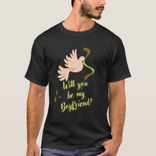 Will You Be My Boyfriend Cute  Couple Proposal Boy T-Shirt