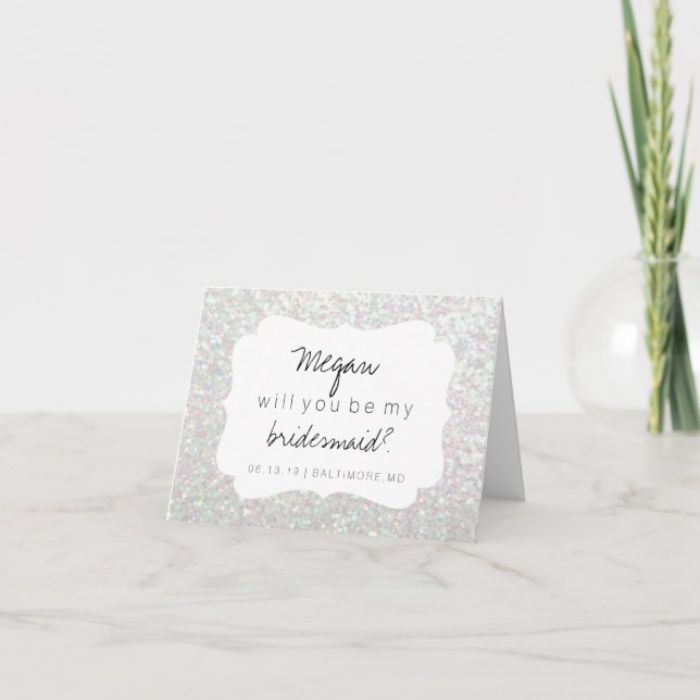 Will You Be My Bridesmaid Card - Fab Day Iridescen (Front)