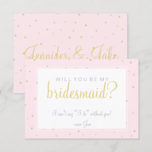 Will You Be My Bridesmaid Card - Gold Dots Pink
