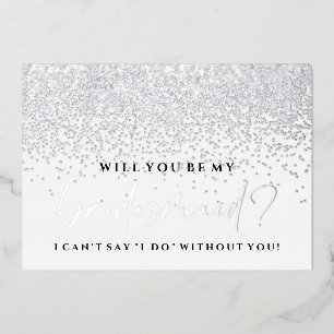 Will You Be My Bridesmaid Card - Silver Foil