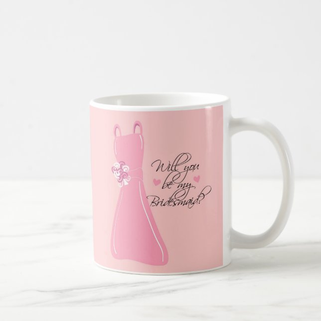"Will you be my Bridesmaid?" Coffee Mug (Right)