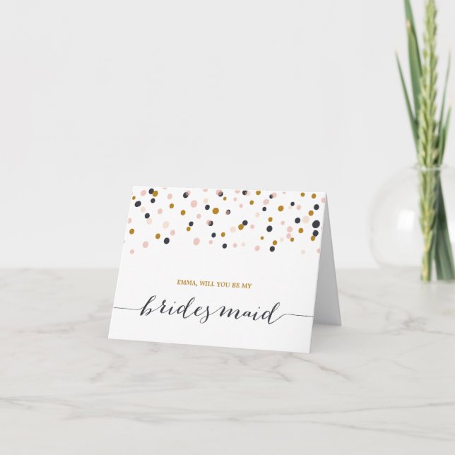 Will You Be My Bridesmaid | Confetti Dots Note Car Invitation (Front)
