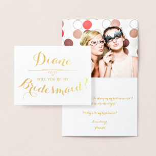 Will You Be My Bridesmaid? Cursive Personalized Foil Card