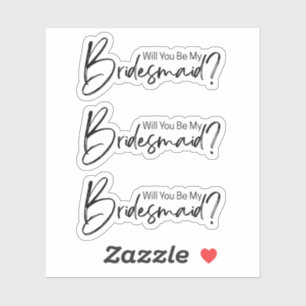Will You Be My Bridesmaid elegant Black Sticker