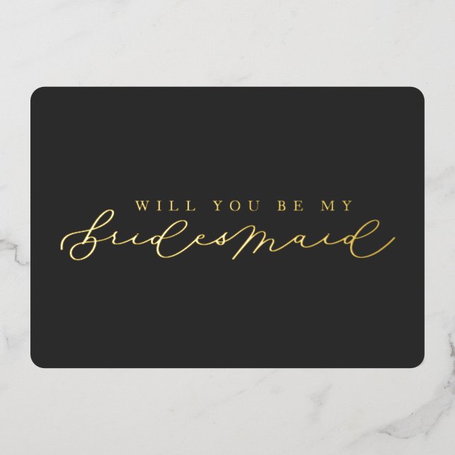 Will You Be My Bridesmaid Foil Photo Proposal Card (Front)