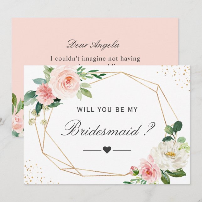 Will You Be My Bridesmaid Geometric Blush Floral Invitation (Front/Back)