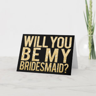 Will You Be My Bridesmaid Glitter Typography Card