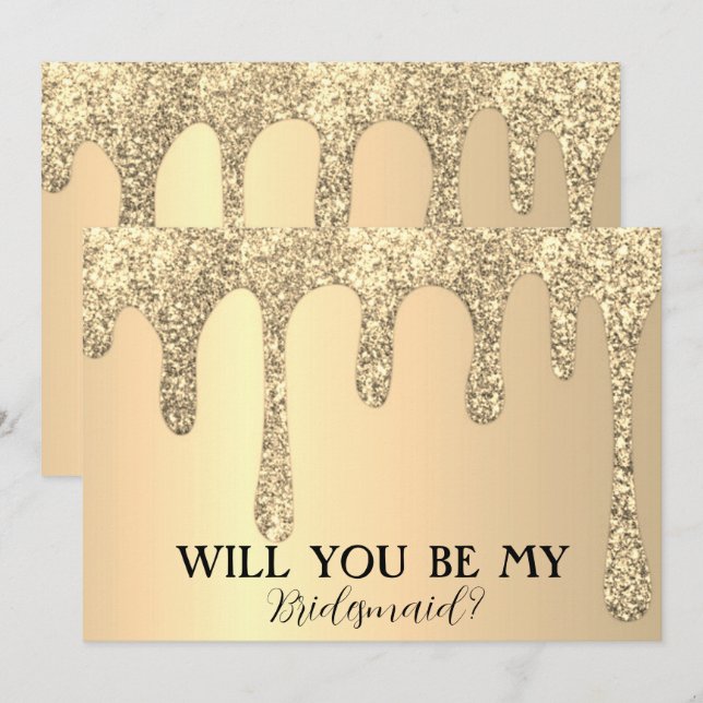 Will You Be My Bridesmaid Gold Glitter Drips Save The Date (Front/Back)