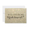 WIll You Be My Bridesmaid - Gold Glitter Fab