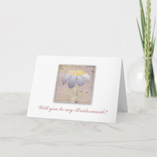 "Will you be my Bridesmaid?" Greeting Card