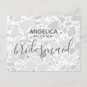Will you be my bridesmaid Grey Terazzo Modern Invitation Postcard