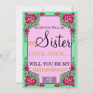 Will you be my bridesmaid? invitation