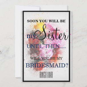Will you be my bridesmaid? invitation
