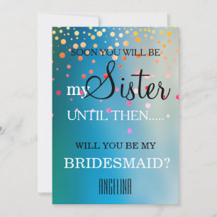 Will you be my bridesmaid? invitation