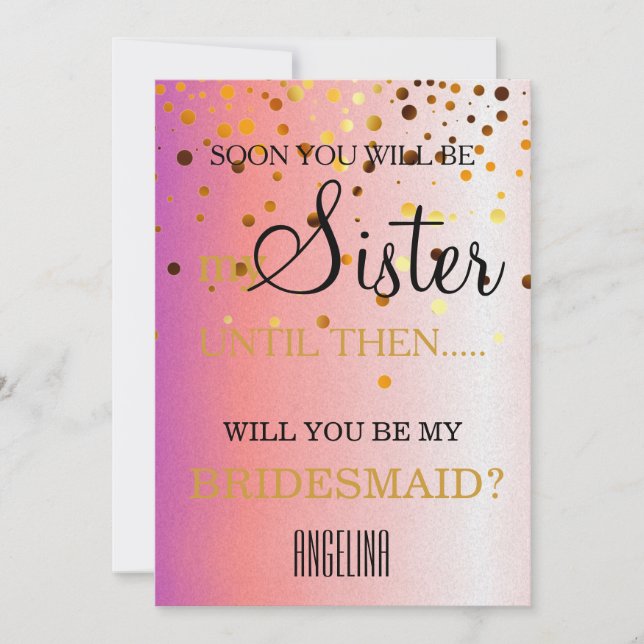 Will you be my bridesmaid? invitation (Front)