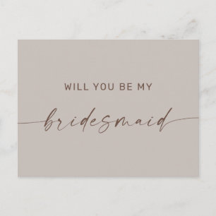 Will you be my bridesmaid. Minimalist smokey taupe Postcard