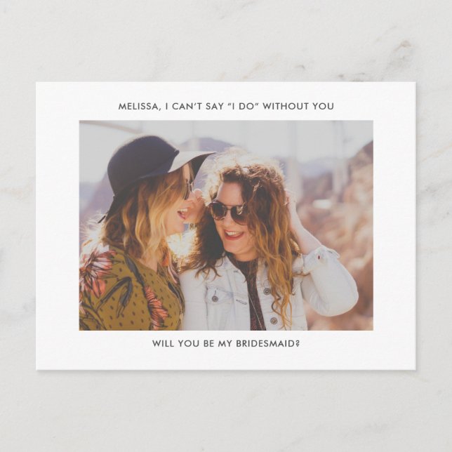 Will You Be My Bridesmaid Modern Photo Invitation (Front)