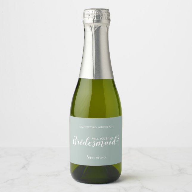 Will You Be My Bridesmaid? Modern Script Sparkling Wine Label (Front)