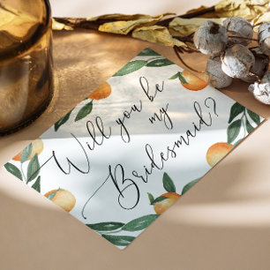 Will You Be My Bridesmaid   Orange Citrus Proposal Invitation Postcard