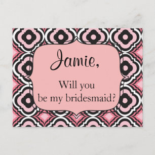 Will you be my bridesmaid pink and black geometric invitation postcard