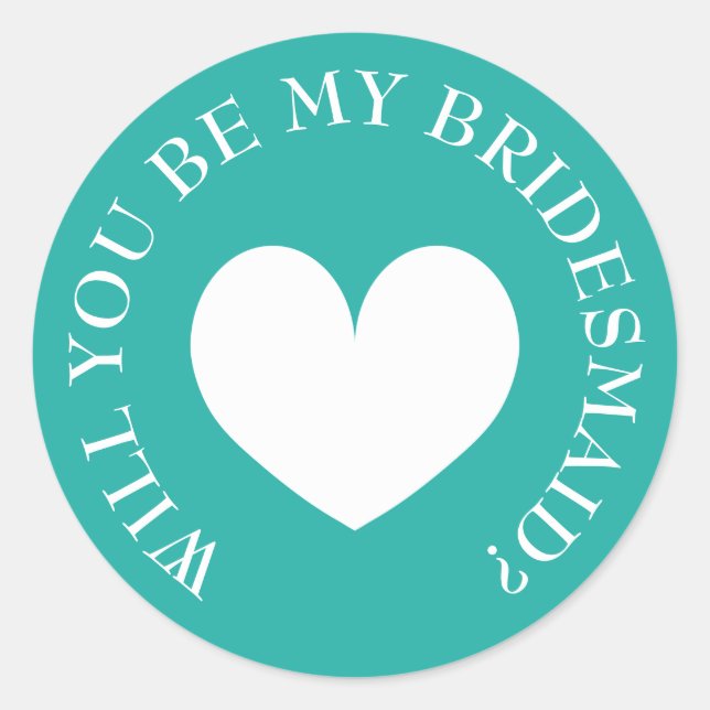 Will you be my bridesmaid request stickers (Front)