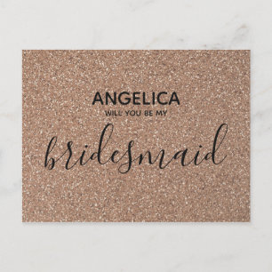 Will you be my bridesmaid Rose Gold Glitter Script Invitation Postcard