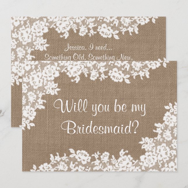 Will You Be My Bridesmaid? Rustic Burlap & Lace Invitation (Front/Back)