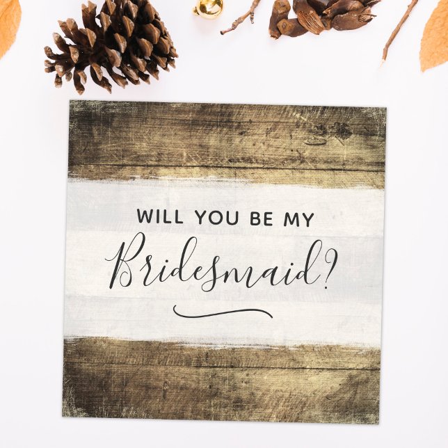 Will You Be My Bridesmaid Rustic Wood Farm Wedding Invitation (Creator Uploaded)