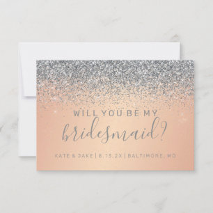 Will You Be My Bridesmaid Silver Glitter Rose Gold Invitation