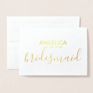 Will you be my bridesmaid simple Gold Foil Card