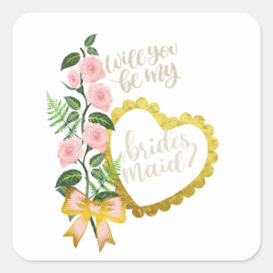 Will you be my bridesmaid square sticker