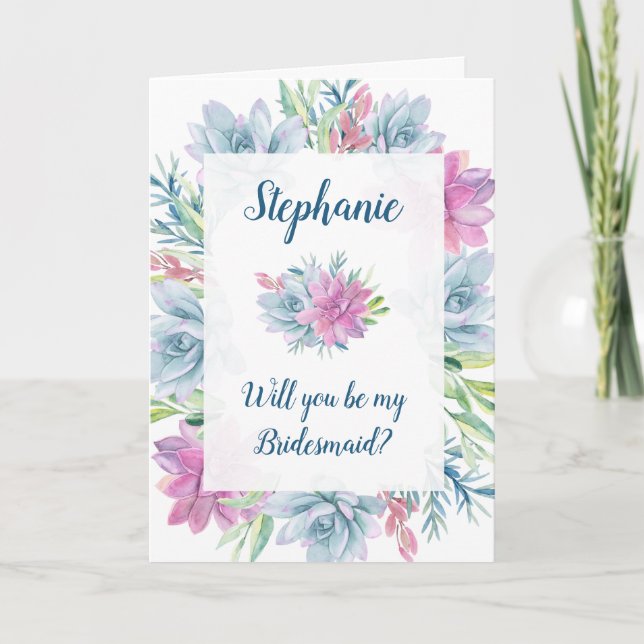 Will You Be My Bridesmaid - Succulents Invitation (Front)