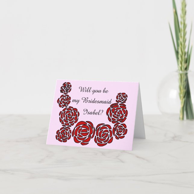 Will you be my Bridesmaid with Name and Roses Invitation (Front)