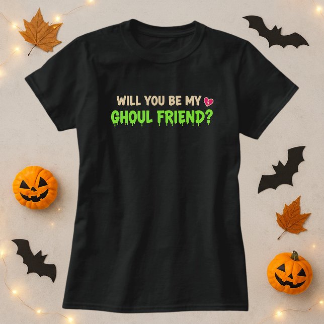 Will You Be My Ghoul Friend Romantique Halloween T-Shirt (Creator Uploaded)