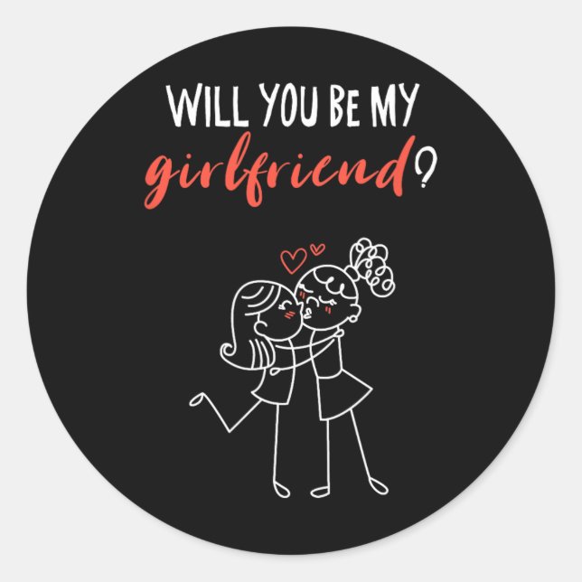 Will You Be My Girlfriend I Love You Valentin  Classic Round Sticker (Front)
