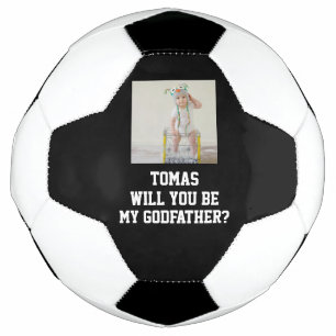 Will You Be My Godfather Godparent Proposal Futbol Soccer Ball