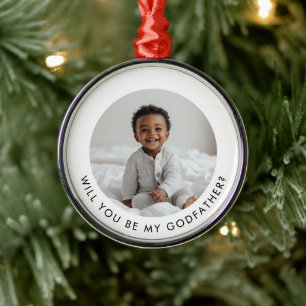Will You Be My Godfather Photo Proposal Metal Ornament