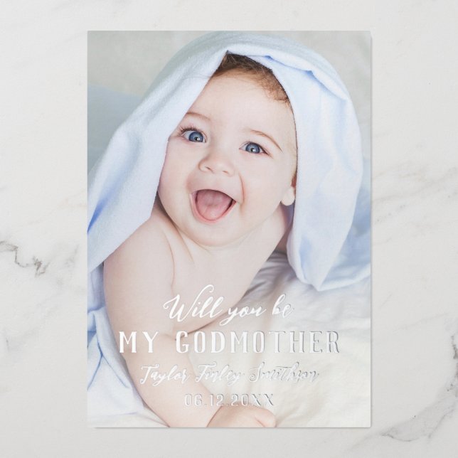 Will You Be My Godmother Classy Personalized Photo Foil Holiday Card (Front)