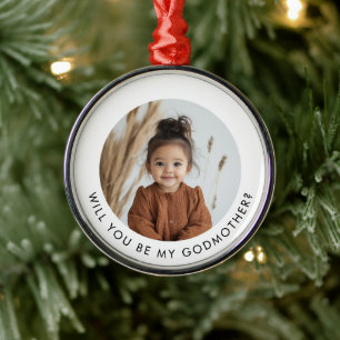 Will You Be My Godmother Photo Proposal Metal Ornament