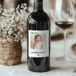 Will You Be My Godparents Photo Proposal Wine Label<br><div class="desc">Looking for a sweet and meaningful way to ask a loved one to be your baby's Godparents? This modern, minimalist wine label is the perfect way to pop the question! Whether you're asking a family member or close friends, this label helps you create a heartfelt moment that they'll treasure forever,...</div>