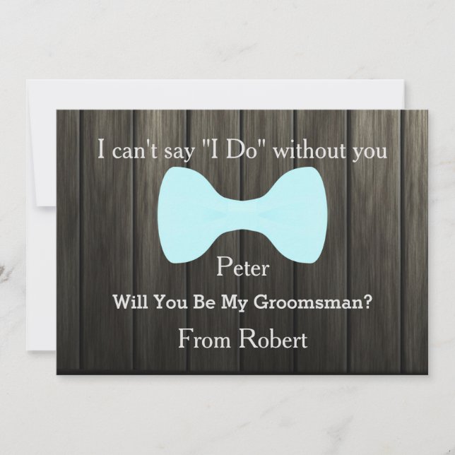 Will You Be My Groomsman Bow Wooden Invitation (Front)