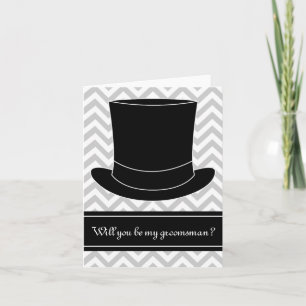 Will you be my groomsman card   Chevron & top hat
